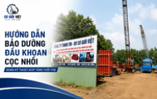 Hướng Dẫn Bảo Dưỡng Đầu Khoan Cọc Nhồi Đúng Kỹ Thuật Giúp Tăng Tuổi Thọ