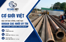 Khoan Cọc Nhồi Đồng Nai – Địa Chỉ Gia Công, Chế Tạo Uy Tín | Cơ Giới Việt